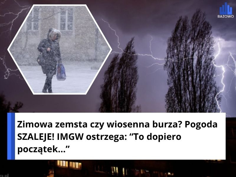 Zimowa zemsta czy wiosenna burza? Pogoda SZALEJE! IMGW ostrzega: “To dopiero początek...”